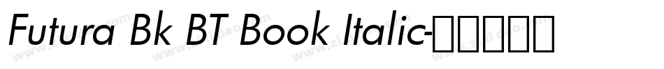Futura Bk BT Book Italic字体转换